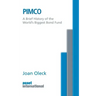 Pimco: A Brief History of the World's Biggest Bond Fund