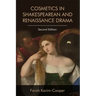 Cosmetics in Shakespearean and Renaissance Drama