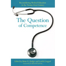The Question of Competence