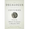 The Decalogue through the Centuries