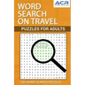 Word Search on Travel: Puzzle For Adults