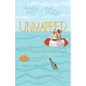 Unmapped: The (Mostly) True Story of How Two Women Lost at Sea Found Their Way Home