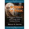 Schools of Magic: Learning in Children's and Young Adult Fantasy Fiction