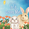 G.G. Loves Me!: A book about G.G.'s Love!
