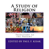 A Study of Religion: 'Prehistory to the Present'