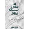 The 2 Shall Become 1 Flesh