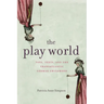 The Play World: Toys, Texts, and the Transatlantic German Childhood