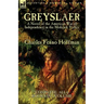 Greyslaer: A Novel of the American War of Independence in the Mohawk Valley-Complete-All 6 Books in 1 Volume