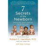 7 Secrets of the Newborn: Secrets and (Happy) Surprises of the First Year