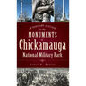 A History & Guide to the Monuments of Chickamauga National Military Park