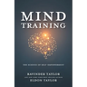 Mind Training: The Science of Self-Empowerment