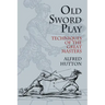 Old Sword Play: Techniques of the Great Masters