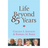 Life Beyond 85 Years