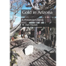 Gold in Arizona: A Prospectors Guide