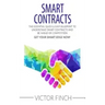 Smart Contracts: The Essential Quick & Easy Blueprint To Understand Smart Contracts and Be Ahead of Competition