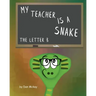 My Teacher is a snake The Letter B