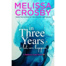 In Three Years: An emotional and touching story about friendship, love, and loss