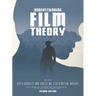 Understanding Film Theory