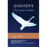 Samadhi The Great Freedom