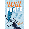 Will Power: The Most Baffling Bequests, Ludicrous Last Wishes, and Daft Declarations in Final Testaments
