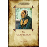 A Confession (Aziloth Books): Leo Tolstoy and the meaning of Life