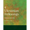 Four Ukrainian Folksongs - Sheet Music for Piano