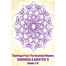 Teachings from the Ascended Masters Books 1-5: Sananda and Master R