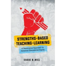 Strengths-Based Teaching-Learning: A Restorative Approach to Advance Educational Equity