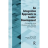 An Integrative Approach to Leader Development: Connecting Adult Development, Identity, and Expertise