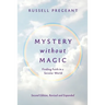 Mystery without Magic: Finding Faith in a Secular World