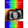 Spread Spectrum: Hedy Lamarr and the mobile phone