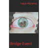 Bridge Event
