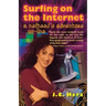 Surfing on the Internet: A Nethead's Adventure On-Line