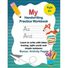 My Handwriting Practice Book: Learn to write with letter tracing, sight words and simple sentences. Alphabet learning for children in preschool and