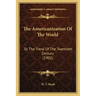 The Americanization of the World: Or the Trend of the Twentieth Century (1902)