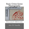 Basic Crime Scene Photography, 2nd Edition