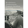 Revolutionary Totalitarianism, Pragmatic Socialism, Transition: Volume One, Tito's Yugoslavia, Stories Untold
