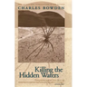Killing the Hidden Waters