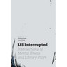 LIS Interrupted: Intersections of Mental Illness and Library Work