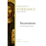 Incarnation: The Person and Life of Christ