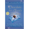 Chocolate for a Teen's Dreams: Heartwarming Stories about Making Your Wishes Come True
