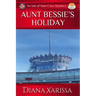 Aunt Bessie's Holiday