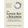 Lesser Key of Solomon: Detailing the Ceremonial Art of Commanding Spirits Booth Good and Evil