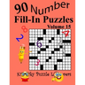 Number Fill-In Puzzles, Volume 15: 90 Puzzles