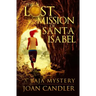 The Lost Mission of Santa Isabel