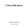 1 West 26th Street: Almost True Events
