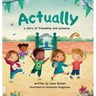 Actually: A Story of Friendship and Patience