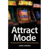 Attract Mode: The Rise and Fall of Coin-Op Arcade Games