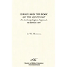Israel and the Book of the Covenant: An Anthropological Approach to Biblical Law