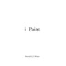 i paint: Ronald J. Sloan